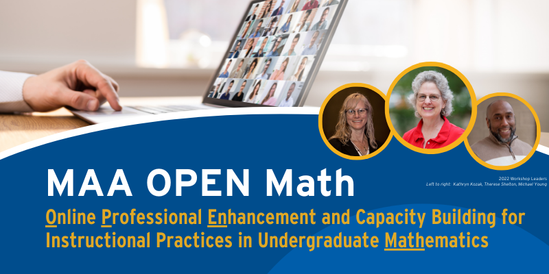 MAA OPEN Math: Online Professional Enhancement and Capacity Building for Instructional Practices in Undergraduate Mathematics