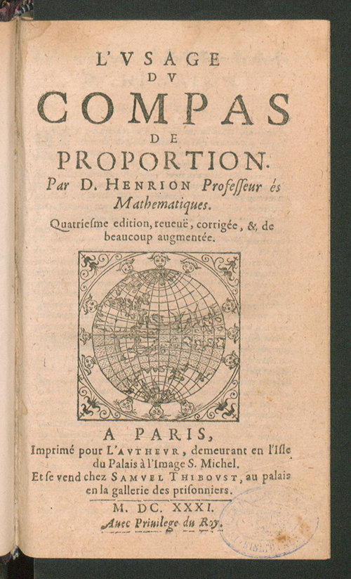 Title page for L' usage du compas de proportion by Denis Henrion, fourth edition, 1631
