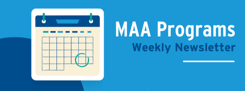 MAA Programs Weekly Newsletter