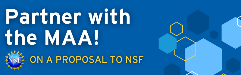 Partner with the MAA! On a proposal to NSF.