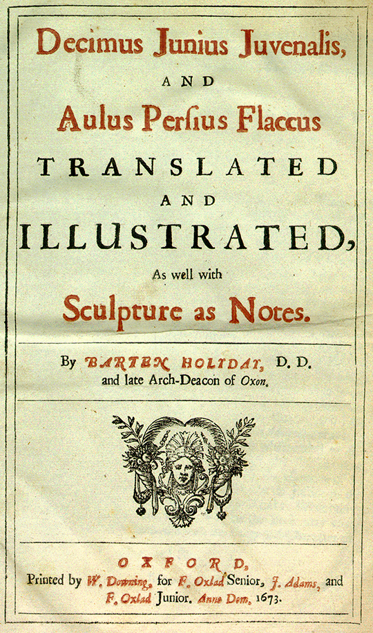 Title page to Decimus Junius Juvenalis and Aulus Persius Flaccus, translated by Barton Holyday, 1673