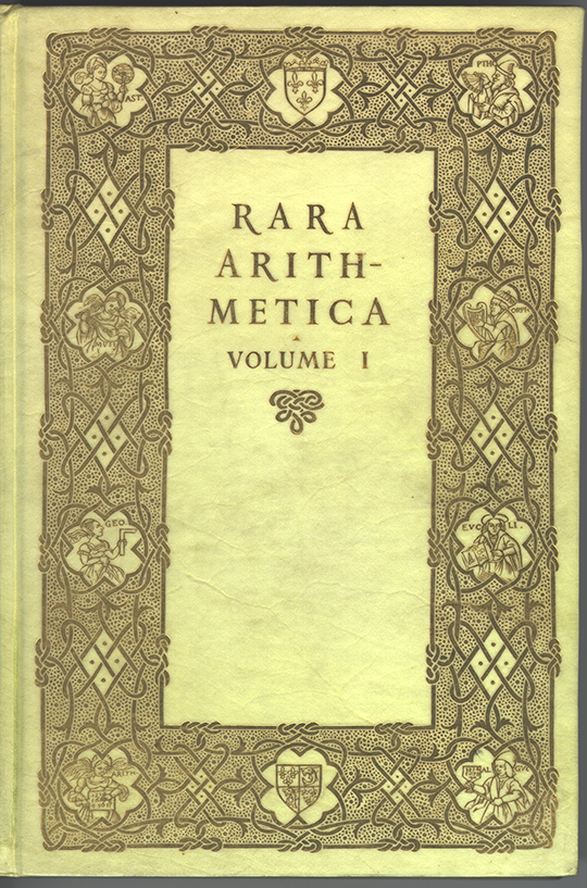 Front cover of Volume I of Rara Mathematica by David Eugene Smith, 1908