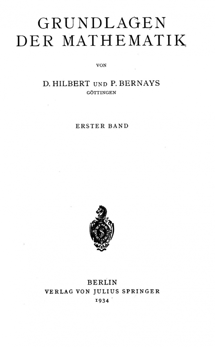 Title page of Hilbert and Bernays's 1934 Grundlagen der Mathematik, volume 1.