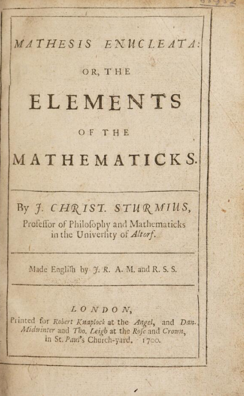 Title page of 1700 English translation of Mathesis Enucleata by Johann Christoph Sturm.