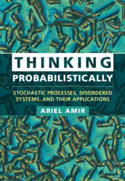 Cover of "Thinking Probabilistically: Stochastic Processes, Disordered Systems, and Their Applications" by Ariel Amir. The text appears in different colors, overlayed against boxes of white, dark teal, and light teal. The background features an image of microscopic organisms.