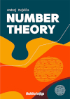 Cover of book "Number Theory" by Andrej Dujella. The design features orange geometric shapes and white lines over a solid, dark teal background. The title is in bold, white text above the orange shapes. The author's name is above the title. At the bottom of the cover are the press and logo.