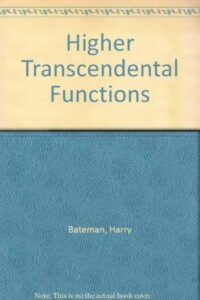 book cover of Higher Transcendental Functions