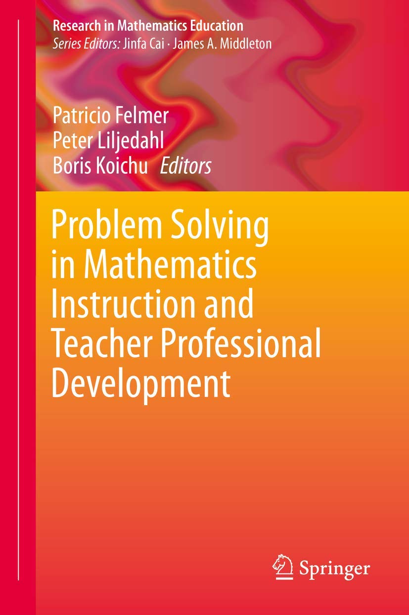 Cover of the book Problem Solving in Mathematics Instruction and Teacher Professional Development, edited by Patricio Felmer, Peter Liljedahl, and Boris Koichu. The design features a vibrant gradient from red to orange with abstract wave patterns at the top. Published by Springer as part of the Research in Mathematics Education series.