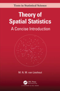 Cover of the book titled "Theory of Spatial Statistics: A Concise Introduction" by M. N. M. van Lieshout. The background is a deep red color. The title is in large bold white text at the top, with the subtitle "A Concise Introduction" underneath. Below the title, a circular graphic displays a scatter of white points representing spatial data. At the bottom, the author's name appears, followed by the CRC Press logo and the tagline "A Chapman & Hall Book." A pale beige banner at the very top reads "Texts in Statistical Science."