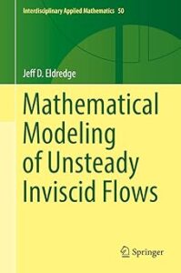 Cover of the book titled "Mathematical Modeling of Unsteady Inviscid Flows" by Jeff D. Eldredge. The design features a gradient background from yellow to green with a minimalist graphic in the top right section. The title is written in large dark green text, and the author's name appears above the title in smaller white text on a darker green strip. The Springer logo is displayed at the bottom right.