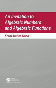 Book cover of "An Invitation to Algebraic Numbers and Algebraic Functions" by Franz Halter-Koch. The design features a red and gray color scheme with white text and the CRC Press logo at the bottom.