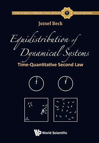 Cover of the book titled "Equidistribution of Dynamical Systems: Time-Quantitative Second Law" by Jozsef Beck. The background is dark blue with gold and white text. The top banner includes the series title "Fractals and Dynamics in Mathematics, Science, and the Arts." The cover features diagrams of particle distributions and clock illustrations, with the World Scientific logo at the bottom.