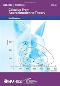 Cover of the book "Calculus From Approximation to Theory" by Dan Sloughter. The design features a translucent image of a fox in blue tones overlaid with contour plots showing population dynamics between rabbits and foxes. The title is in bold white and purple text at the top, with the AMS/MAA Textbooks series label and volume number (Vol. 64) above. The MAA Press and American Mathematical Society logos are at the bottom.