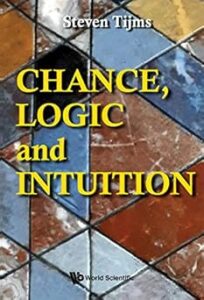 Cover of the book "Chance, Logic and Intuition" by Steven Tijms. The background features a mosaic of multicolored, cracked ceramic tiles arranged in a diagonal grid. The title text is bold and yellow, with the author's name in white at the top. Published by World Scientific.
