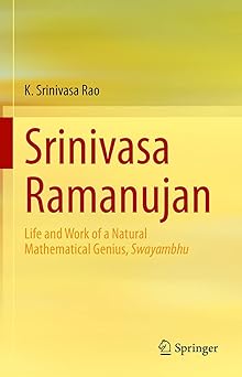 Book Cover of "Srinivasa Ramanujan" by K. Srinivasa Rao. The cover features a gradient block of green and yellow above the title, featured in bold purple text, and the lower cover is pale yellow. The author's name appears is small black font above the title, and the Springer logo appears in the lower right corner.