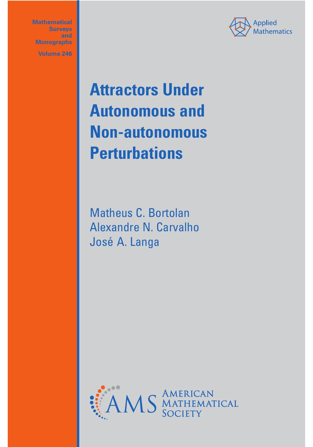 Cover of 'Attractors Under Autonomous and Non-autonomous Perturbations' by M.C. Bortolan, A.N. Carvalho, and J.A. Langa, featuring a minimalist design with the title and authors' names prominently displayed on a solid background.