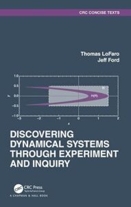 Cover of 'Discovering Dynamical Systems Through Experiment and Inquiry' by Thomas LoFaro and Jeff Ford, featuring a clean, academic design with the title and authors' names prominently displayed on a solid background.