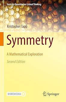 Cover of 'Symmetry: A Mathematical Exploration' by Kristopher Tapp, featuring a minimalist design with the title and author's name prominently displayed on a solid background.