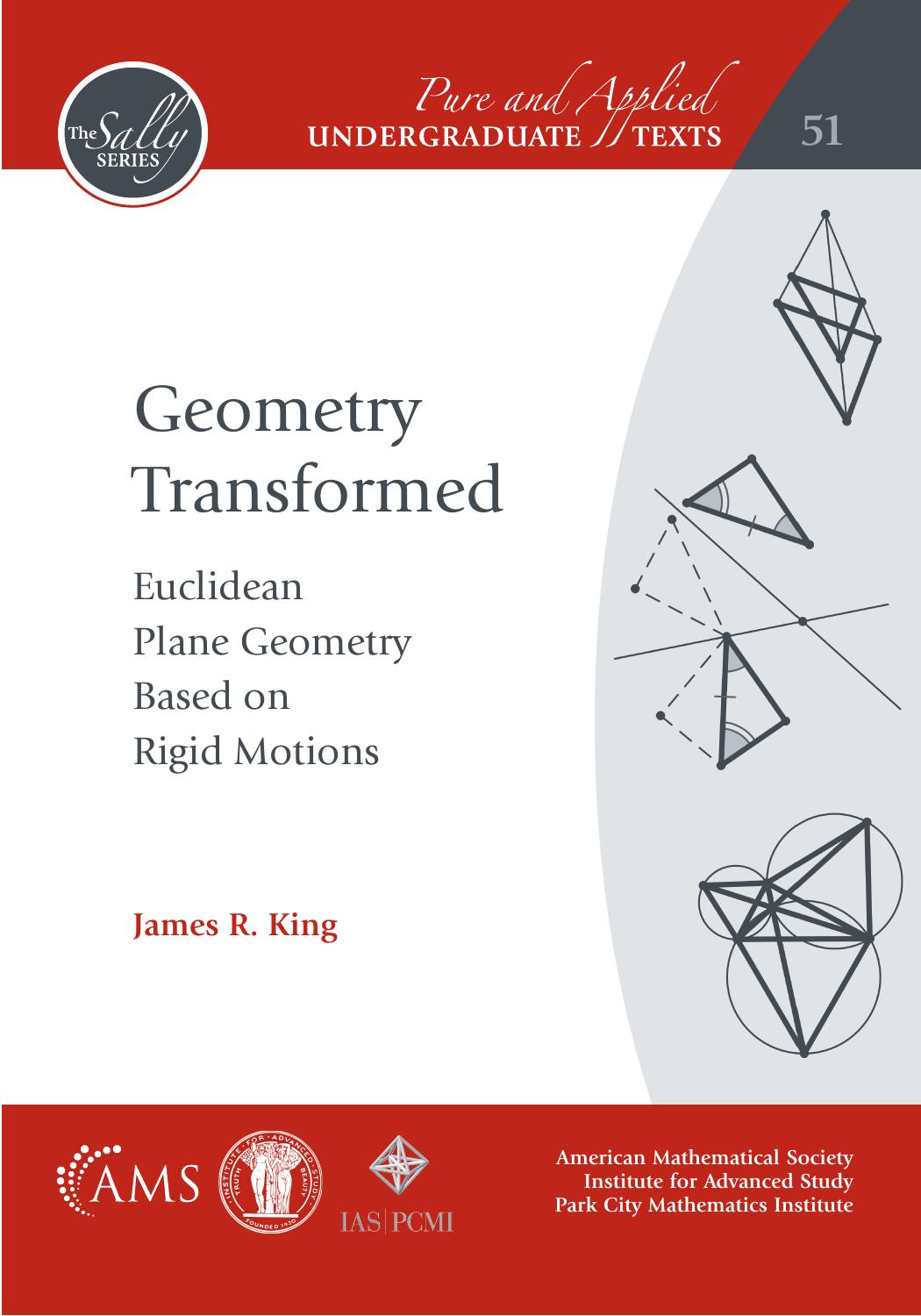 Cover of 'Geometry Transformed: Euclidean Plane Geometry Based on Rigid Motions' by James R. King, featuring a minimalist design with the title and author's name prominently displayed on a solid background.