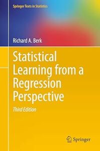 Book cover of "Statistical Learning from a Regression Perspective" by Richard A. Berk. The design features a gold layout with a multicolored bar above. The title is displayed in white text at the center, and the author's name appears above in smaller font. The publisher's logo, Springer, is positioned at the bottom.