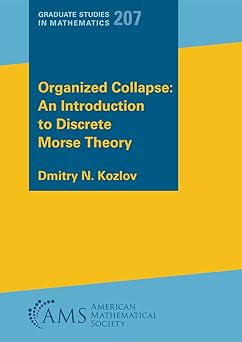 Cover of the book "Organized Collapse: An Introduction to Discrete Morse Theory" by Dmitry N. Kozlov. The design is a minimalist teal background with a wide gold stripe in the middle. The title appears in yellow text over a dark teal box in the top left corner. In the bottom left corner are the words "AMS" and "American Mathematical Society" in dark blue font.
