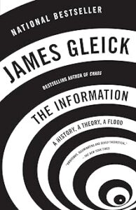 Book cover of "The Information: A History, a Theory, a Flood" by James Gleick. The design features black and white concentric curves resembling sound waves or data rings, drawing the viewer’s eye toward the center. The title and author’s name are prominently displayed in bold uppercase letters, with a tagline indicating the book is a national bestseller.