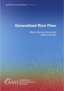 Cover of the book "Generalized Ricci Flow" by Mario Garcia-Fernandez and Jeffrey Streets, part of the University Lecture Series (Volume 76) published by the American Mathematical Society (AMS). The background features a gradient of blue to red with faint mathematical symbols scattered throughout.