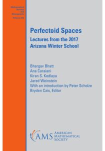 Cover of the book "Perfectoid Spaces: Lectures from the 2017 Arizona Winter School," part of the Mathematical Surveys and Monographs series (Volume 242) by the American Mathematical Society. The design features a gray background with an orange vertical sidebar on the left. The title and contributors—Bhargav Bhatt, Ana Caraiani, Kiran S. Kedlaya, Jared Weinstein, and editor Bryden Cais—are listed in blue text, with an introduction by Peter Scholze.
