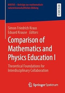 Cover of the book "Comparison of Mathematics and Physics Education I: Theoretical Foundations for Interdisciplinary Collaboration," edited by Simon Friedrich Kraus and Eduard Krause. The design features a red and blue split background with white and yellow text. It is part of the "MINTUS – Beiträge zur mathematisch-naturwissenschaftlichen Bildung" series, labeled as RESEARCH. Published by Springer Spektrum.
