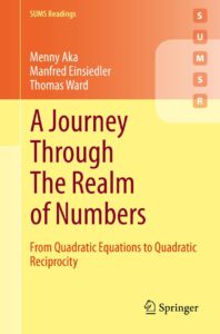 Cover of the book "A Journey Through The Realm of Numbers: From Quadratic Equations to Quadratic Reciprocity" by Menny Aka, Manfred Einsiedler, and Thomas Ward. The design features a warm gradient of orange to yellow, with bold maroon and red text. Part of the Springer Undergraduate Mathematics Series (SUMS Readings), the Springer logo appears at the bottom.