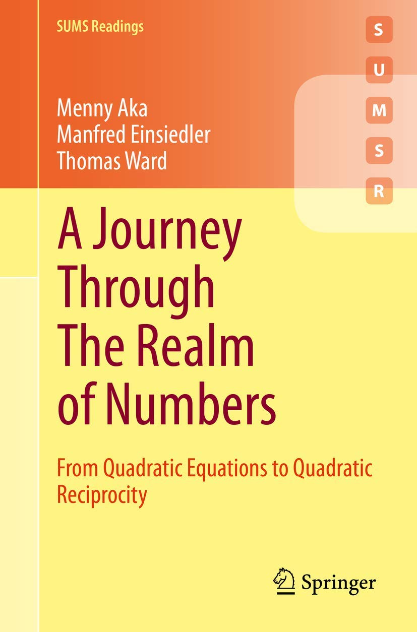 Cover of the book "A Journey Through The Realm of Numbers: From Quadratic Equations to Quadratic Reciprocity" by Menny Aka, Manfred Einsiedler, and Thomas Ward. The design features a warm gradient of orange to yellow, with bold maroon and red text. Part of the Springer Undergraduate Mathematics Series (SUMS Readings), the Springer logo appears at the bottom.