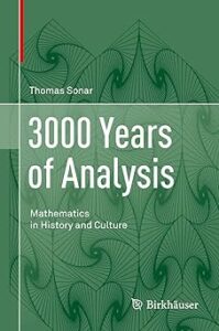 Book cover titled "3000 Years of Analysis: Mathematics in History and Culture" by Thomas Sonar. The background is green with an intricate pattern of swirling geometric designs. The title is in large white text, and the author's name appears in smaller font above. The publisher, Birkhäuser, is listed at the bottom with its logo.