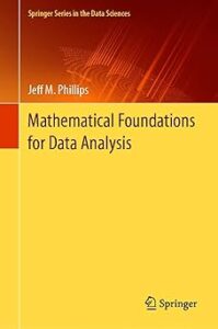 Book cover titled "Mathematical Foundations for Data Analysis" by Jeff M. Phillips. The design features a gradient background transitioning from deep red at the top to bright yellow at the bottom, with abstract digital wave patterns. The book is part of the "Springer Series in the Data Sciences," and the Springer logo appears in the lower right corner.